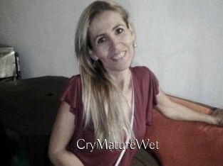 CryMatureWet