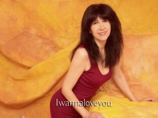 Iwannaloveyou