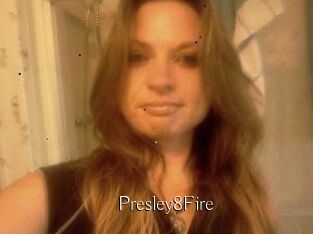 Presley8Fire