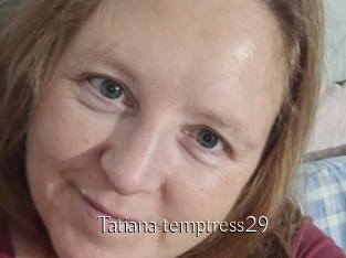 Tatiana_temptress29