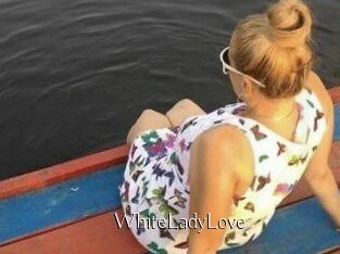 WhiteLadyLove